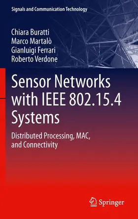 Buratti / Ferrari / Martalo' | Sensor Networks with IEEE 802.15.4 Systems | Buch | 978-3-642-26768-0 | sack.de