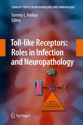 Kielian |  Toll-like Receptors: Roles in Infection and Neuropathology | Buch |  Sack Fachmedien