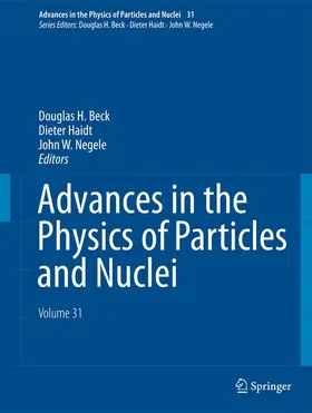Beck / Negele / Haidt |  Advances in the Physics of Particles and Nuclei - Volume 31 | Buch |  Sack Fachmedien