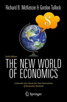 McKenzie / Tullock |  The New World of Economics | eBook | Sack Fachmedien