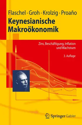 Flaschel / Proaño / Groh |  Keynesianische Makroökonomik | Buch |  Sack Fachmedien