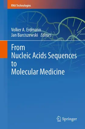 Erdmann / Barciszewski |  From Nucleic Acids Sequences to Molecular Medicine | Buch |  Sack Fachmedien