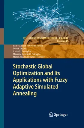 Aguiar e Oliveira Junior / Ingber / Petraglia | Stochastic Global Optimization and Its Applications with Fuzzy Adaptive Simulated Annealing | E-Book | sack.de