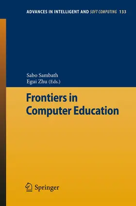 Zhu / Sambath |  Frontiers in Computer Education | Buch |  Sack Fachmedien