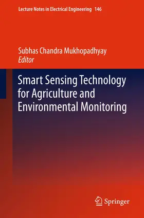 Chandra Mukhopadhyay |  Smart Sensing Technology for Agriculture and Environmental Monitoring | Buch |  Sack Fachmedien