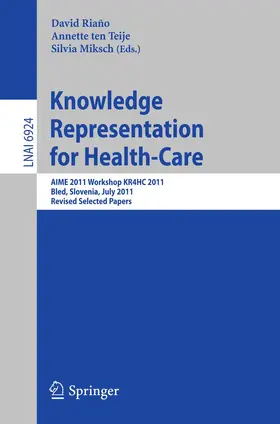 Riano Ramos / ten Teije / Miksch |  Knowledge Representation for Health-Care | Buch |  Sack Fachmedien