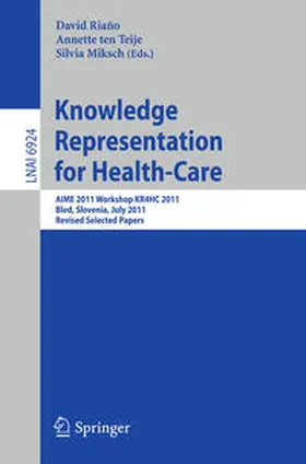 Riano Ramos / ten Teije / Miksch |  Knowledge Representation for Health-Care | eBook | Sack Fachmedien
