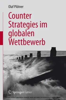 Plötner |  Counter Strategies im globalen Wettbewerb | eBook | Sack Fachmedien