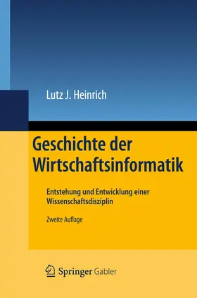 Heinrich |  Geschichte der Wirtschaftsinformatik | Buch |  Sack Fachmedien