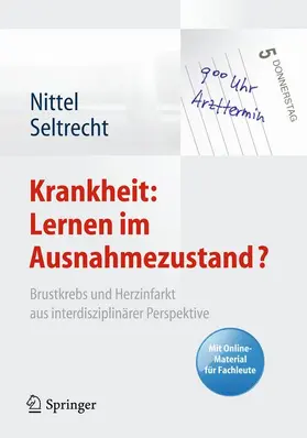Seltrecht / Nittel |  Krankheit: Lernen im Ausnahmezustand? | Buch |  Sack Fachmedien