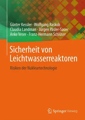 Kessler / Veser / Raskob |  Sicherheit von Leichtwasserreaktoren | Buch |  Sack Fachmedien