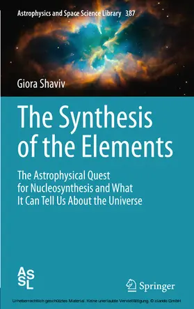 Shaviv | The Synthesis of the Elements | E-Book | sack.de