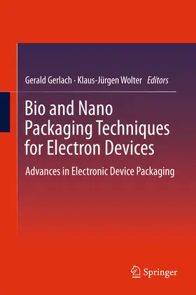 Gerlach / Wolter | Bio and Nano Packaging Techniques for Electron Devices | E-Book | sack.de