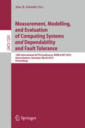 Schmitt |  Measurement, Modeling, and Evaluation of Computing Systems and Dependability and Fault Tolerance | eBook | Sack Fachmedien