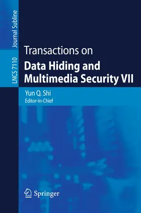 Shi | Transactions on Data Hiding and Multimedia Security VII | Buch | 978-3-642-28692-6 | sack.de