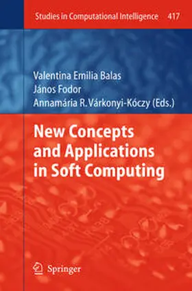 Balas / Fodor / Várkonyi-Kóczy | New Concepts and Applications in Soft Computing | E-Book | sack.de