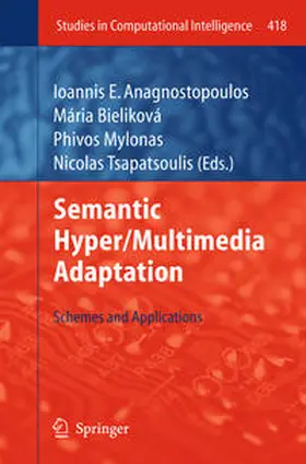 Anagnostopoulos / Bieliková / Mylonas |  Semantic Hyper/Multimedia Adaptation | eBook | Sack Fachmedien
