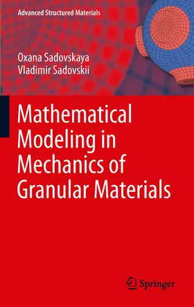 Sadovskaya / Sadovskii |  Mathematical Modeling in Mechanics of Granular Materials | Buch |  Sack Fachmedien