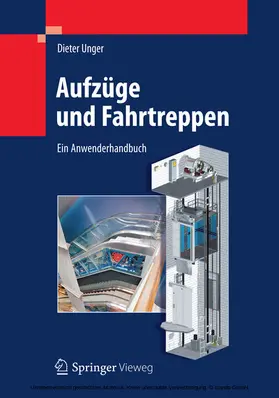 Unger |  Aufzüge und Fahrtreppen | eBook | Sack Fachmedien