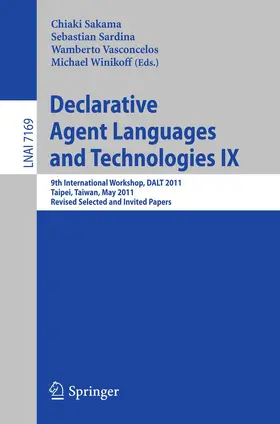 Sakama / Sardina / Vasconcelos |  Declarative Agent Languages and Technologies IX | Buch |  Sack Fachmedien