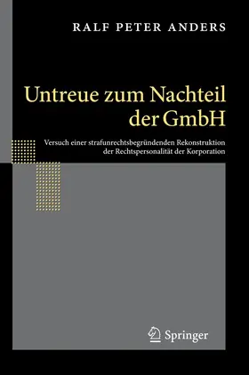 Anders |  Untreue zum Nachteil der GmbH | Buch |  Sack Fachmedien