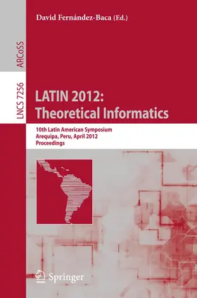 Fernández-Baca | LATIN 2012: Theoretical Informatics | Buch | 978-3-642-29343-6 | sack.de