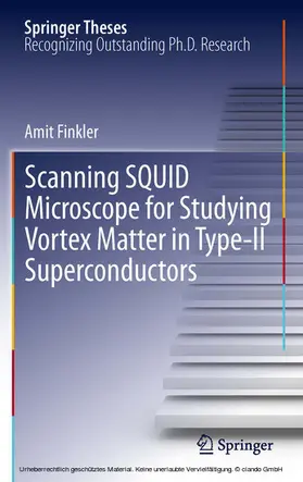 Finkler |  Scanning SQUID Microscope for Studying Vortex Matter in Type-II Superconductors | eBook | Sack Fachmedien