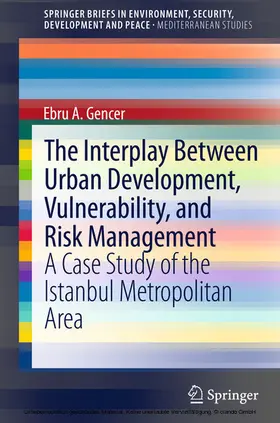 Gencer | The Interplay between Urban Development, Vulnerability, and Risk Management | E-Book | sack.de