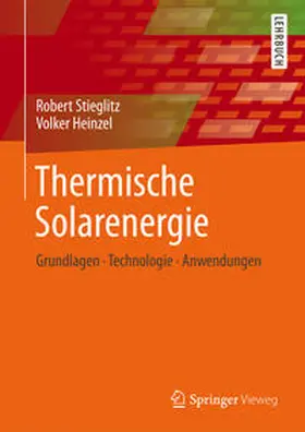 Stieglitz / Heinzel | Thermische Solarenergie | E-Book | www2.sack.de