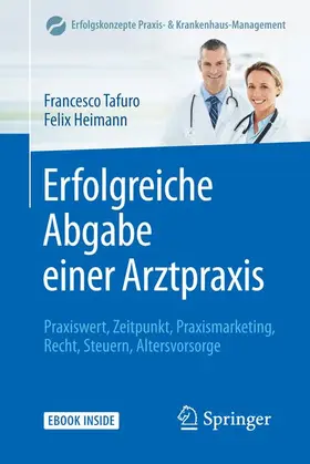 Tafuro / Heimann |  Erfolgreiche Abgabe einer Arztpraxis | Buch |  Sack Fachmedien