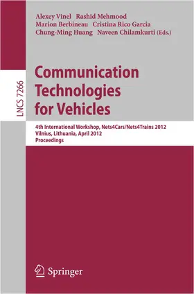 Vinel / Mehmood / Chilamkurti | Communication Technologies for Vehicles | Buch | 978-3-642-29666-6 | sack.de