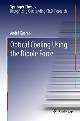 Xuereb | Optical Cooling Using the Dipole Force | E-Book | sack.de