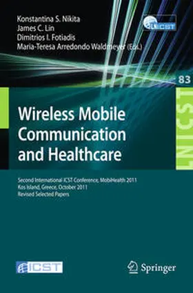 Nikita / Lin / Fotiadis |  Wireless Mobile Communication and Healthcare | eBook | Sack Fachmedien