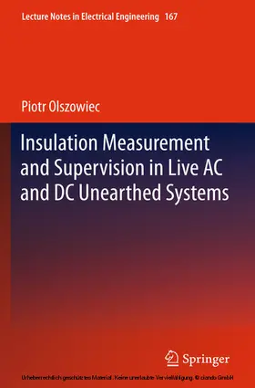 Olszowiec | Insulation Measurement and Supervision in Live AC and DC Unearthed Systems | E-Book | sack.de