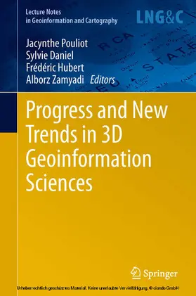 Pouliot / Daniel / Hubert | Progress and New Trends in 3D Geoinformation Sciences | E-Book | sack.de