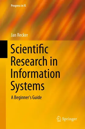 Recker |  Scientific Research in Information Systems | eBook | Sack Fachmedien
