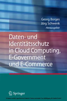 Borges / Schwenk |  Daten- und Identitätsschutz in Cloud Computing, E-Government und E-Commerce | eBook | Sack Fachmedien