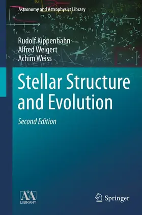 Kippenhahn / Weigert / Weiss |  Stellar Structure and Evolution | eBook | Sack Fachmedien