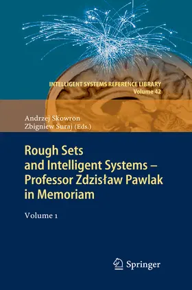 Skowron / Suraj |  Rough Sets and Intelligent Systems - Professor Zdzislaw Pawlak in Memoriam | eBook | Sack Fachmedien