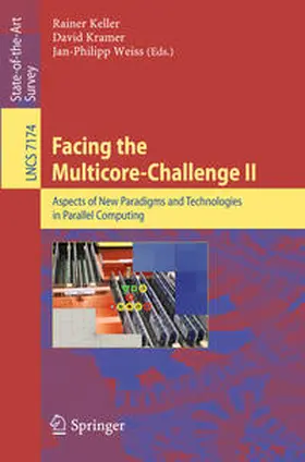 Keller / Kramer / Weiss |  Facing the Multicore-Challenge II | eBook | Sack Fachmedien