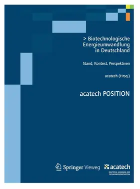 acatech |  Biotechnologische Energieumwandlung in Deutschland | eBook | Sack Fachmedien