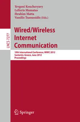 Koucheryavy / Mamatas / Matta |  Wired / Wireless Internet Communication | eBook | Sack Fachmedien