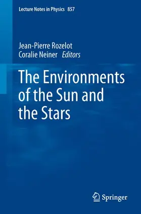 Neiner / Rozelot |  The Environments of the Sun and the Stars | Buch |  Sack Fachmedien