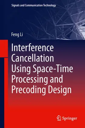 Li | Interference Cancellation Using Space-Time Processing and Precoding Design | E-Book | sack.de