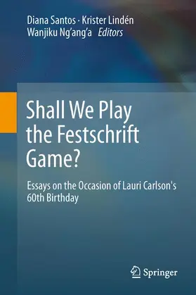 Santos / Ng’ang’a / Lindén |  Shall We Play the Festschrift Game? | Buch |  Sack Fachmedien