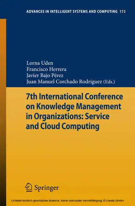Uden / Herrera / Bajo Pérez | 7th International Conference on Knowledge Management in Organizations: Service and Cloud Computing | E-Book | sack.de