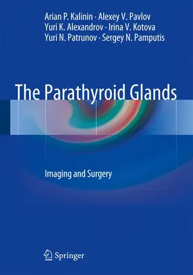 Kalinin / Pavlov / Alexandrov |  The Parathyroid Glands | Buch |  Sack Fachmedien