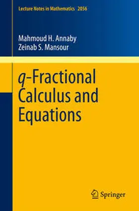 Annaby / Mansour | q-Fractional Calculus and Equations | E-Book | sack.de