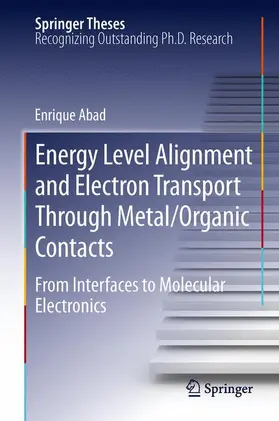 Abad |  Energy Level Alignment and Electron Transport Through Metal/Organic Contacts | Buch |  Sack Fachmedien