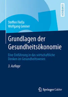 Fleßa / Greiner | Grundlagen der Gesundheitsökonomie | E-Book | sack.de